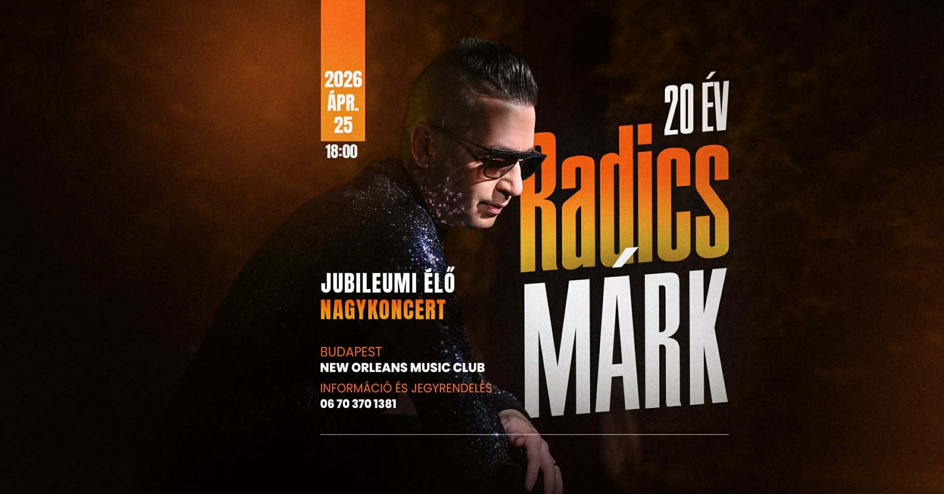 Egy újabb remek este a New Orleans Music Clubban: Radics Márk - 25 év - ÁPR. 25. szombat este!