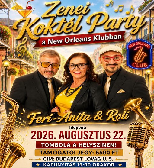 Egy újabb remek este a New Orleans Music Clubban: Zenei Koktél Party - AUG. 22. szombat este!