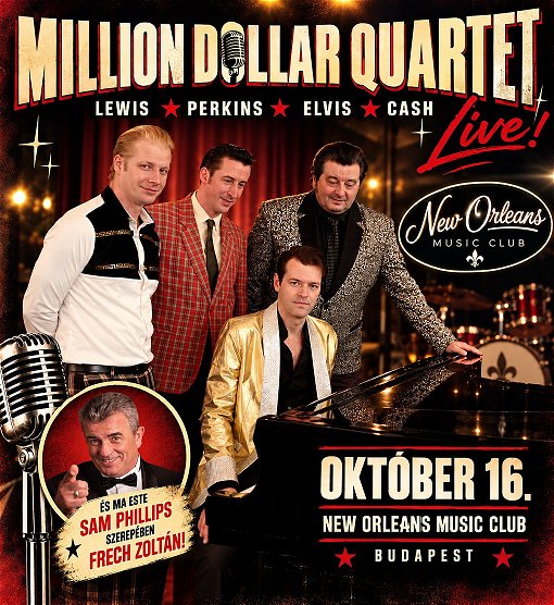 Egy újabb remek este a New Orleans Music Clubban: Millió Dolláros Quartet - OKT. 16. péntek este!